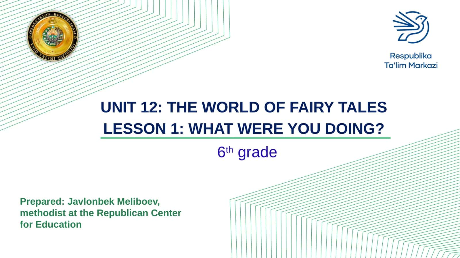 UNIT 12: THE WORLD OF FAIRY TALES
