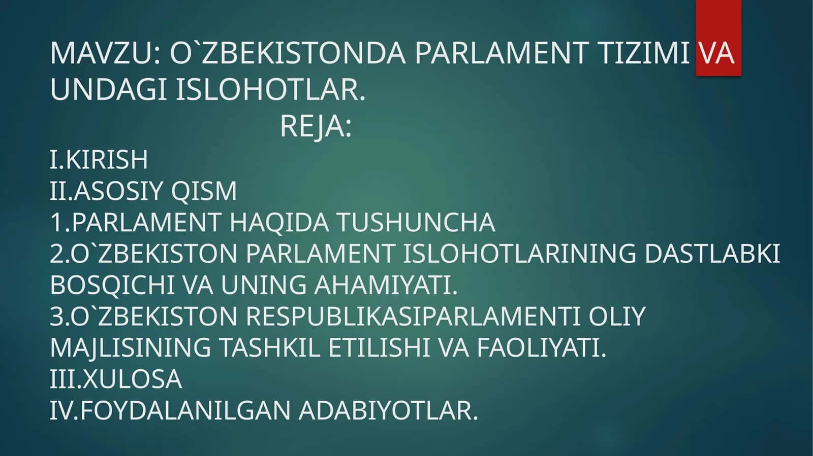 O`ZBEKISTONDA PARLAMENT TIZIMI VA UNDAGI ISLOHOTLAR