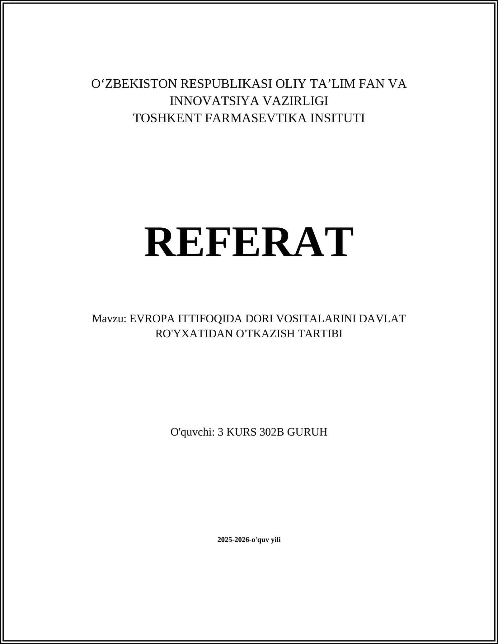 REFERAT: EVROPA ITTIFOQIDA DORI VOSITALARINI DAVLAT RO'YXATIDAN O'TKAZISH TARTIBI