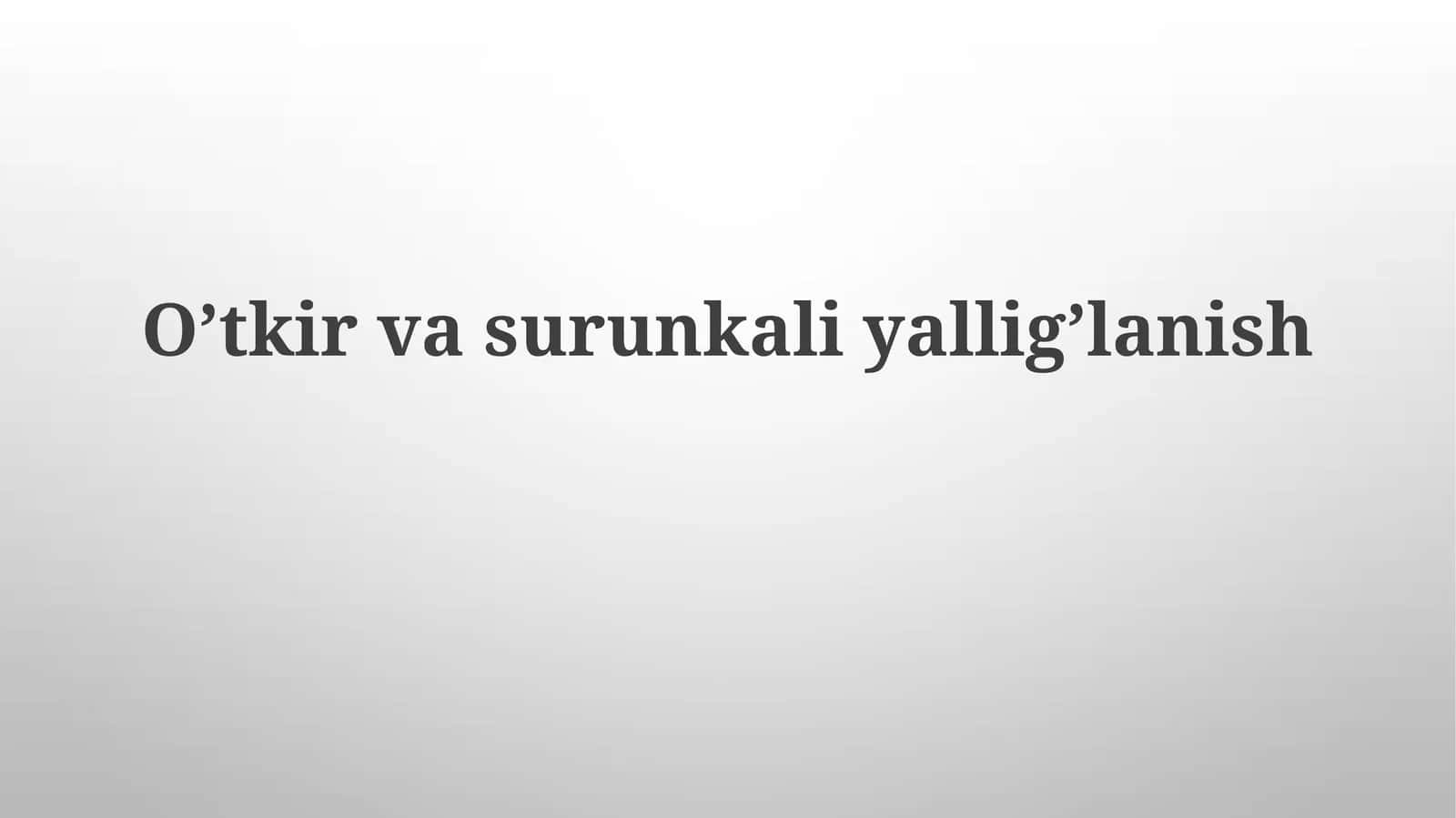 O'tkir va surunkali yallig'lanish