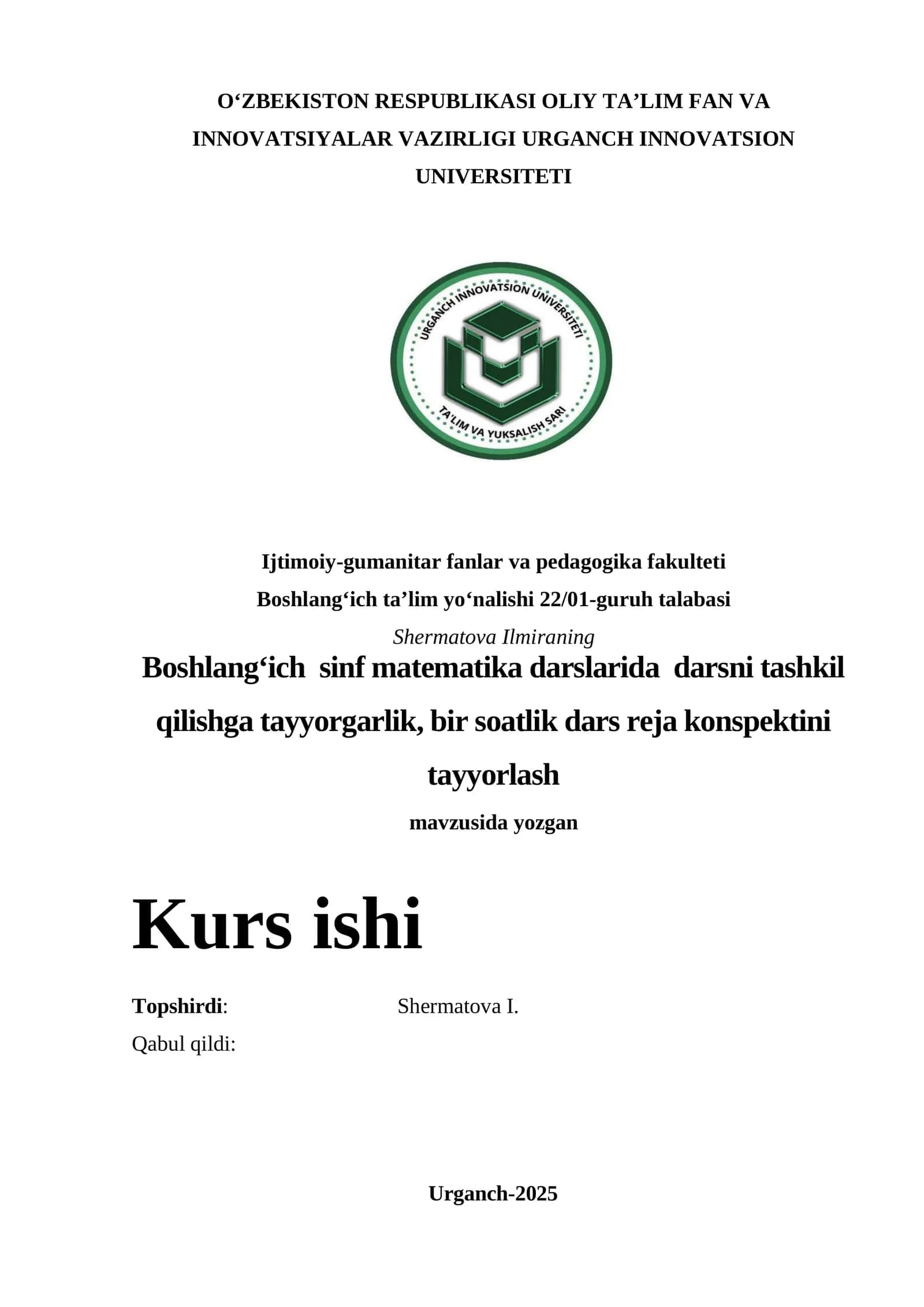 Boshlang‘ich sinf matematika darslarida darsni tashkil qilishga tayyorgarlik, bir soatlik dars reja konspektini tayyorlash