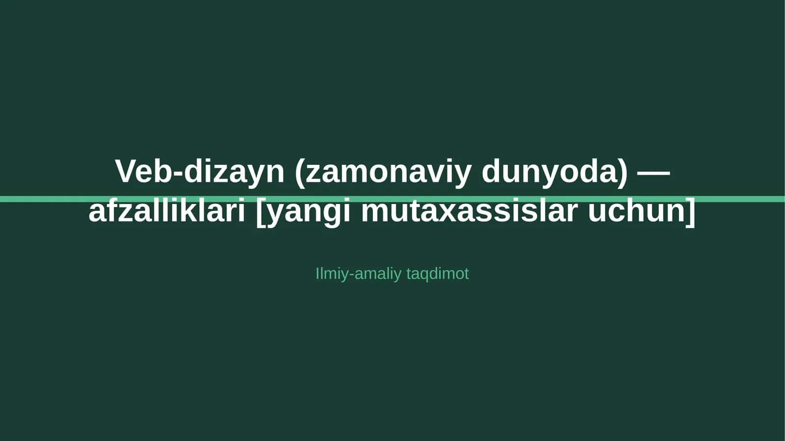 Veb-dizayn (zamonaviy dunyoda) — afzalliklari [yangi mutaxassislar uchun]