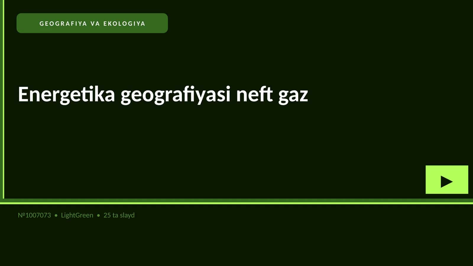 Energetika geografiyasi neft gaz