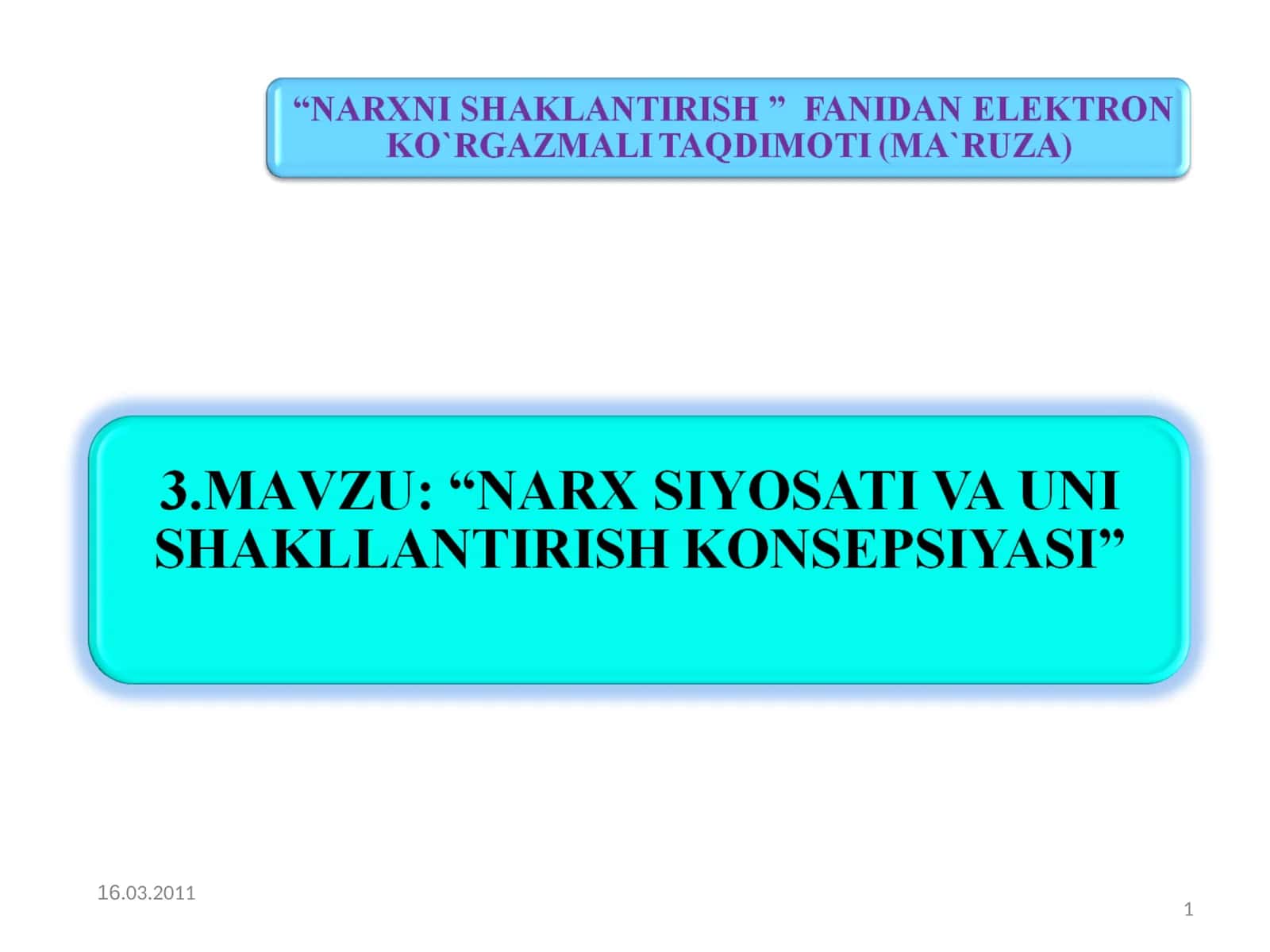 Narx mexanizmi va narxni shakllantirish tartib darajasi