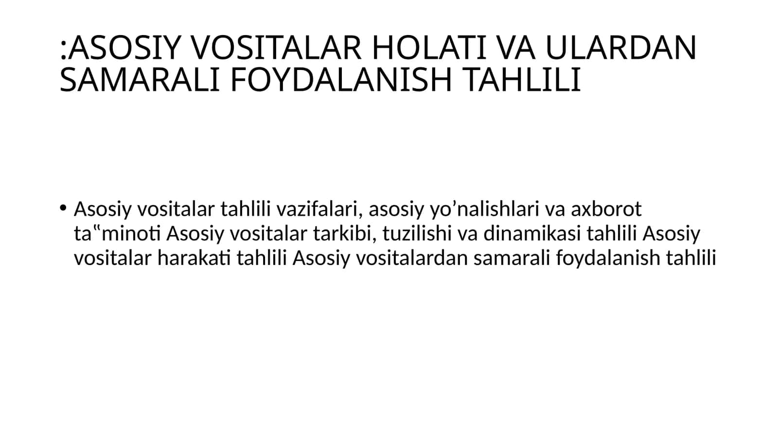 Asosiy Vositalar Holati va Ulardan Samarali Foydalanish Tahlili