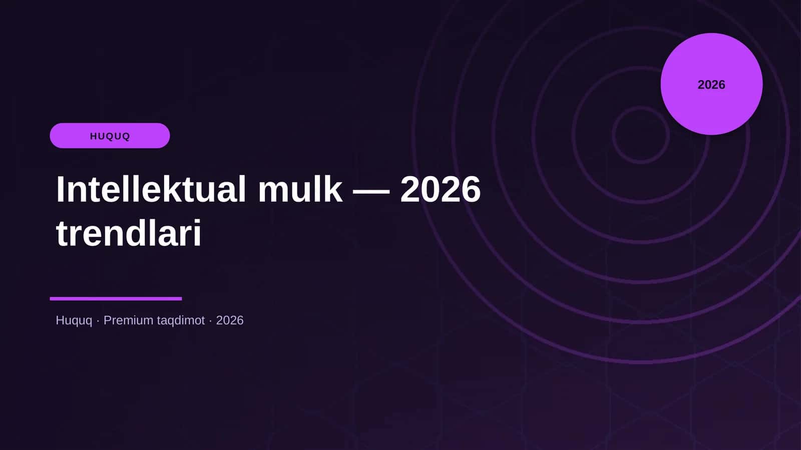 Intellektual mulk — 2026 trendlari