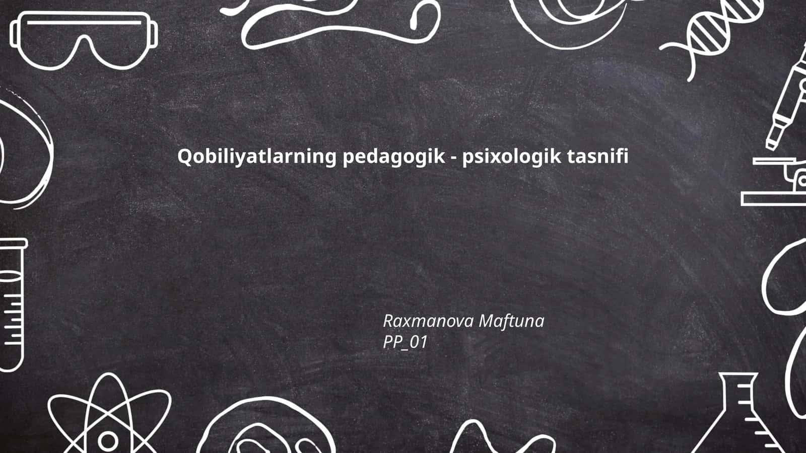 Qobiliyatlarning pedagogik - psixologik tasnifi