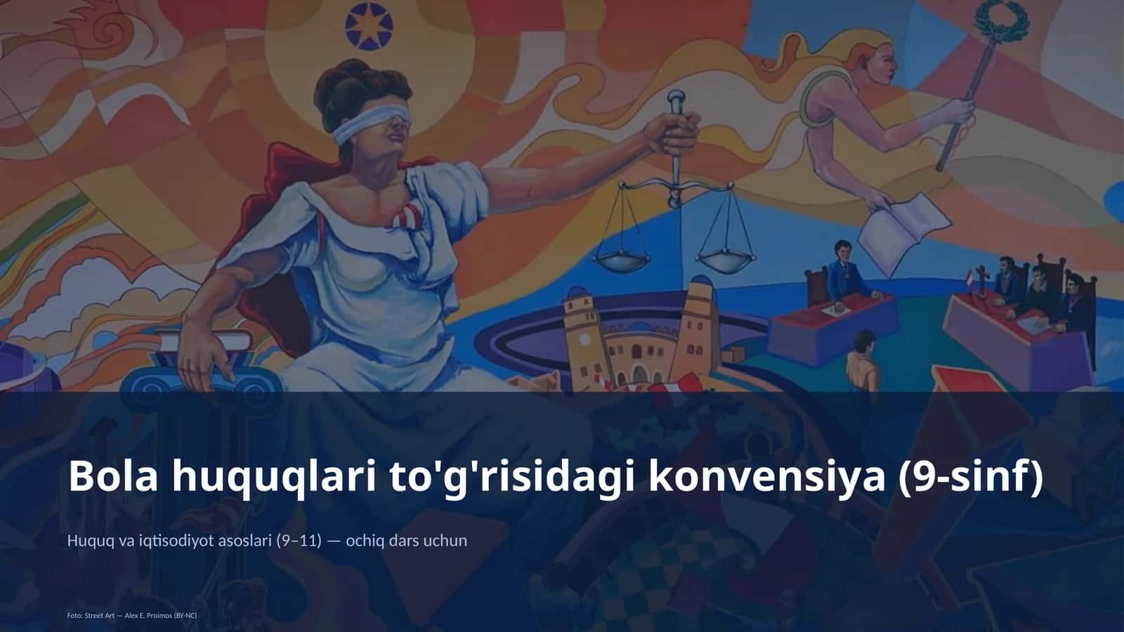 Bola huquqlari to'g'risidagi konvensiya (9-sinf)