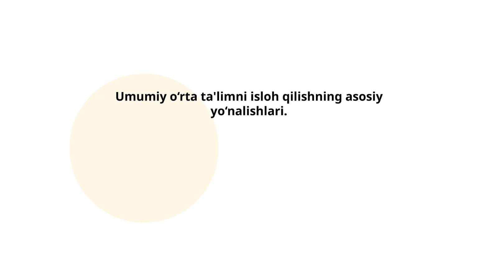 Umumiy o‘rta ta'limni isloh qilishning asosiy yo‘nalishlari