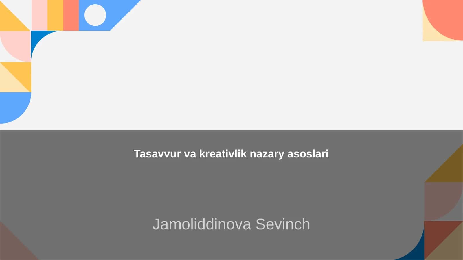 Tasavvur va kreativlik nazary asoslari