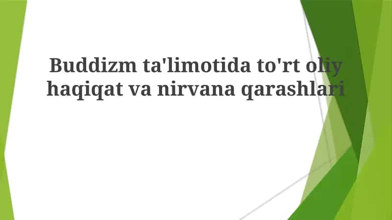 Buddizm ta'limoti haqiqati va nirvana maqsadi