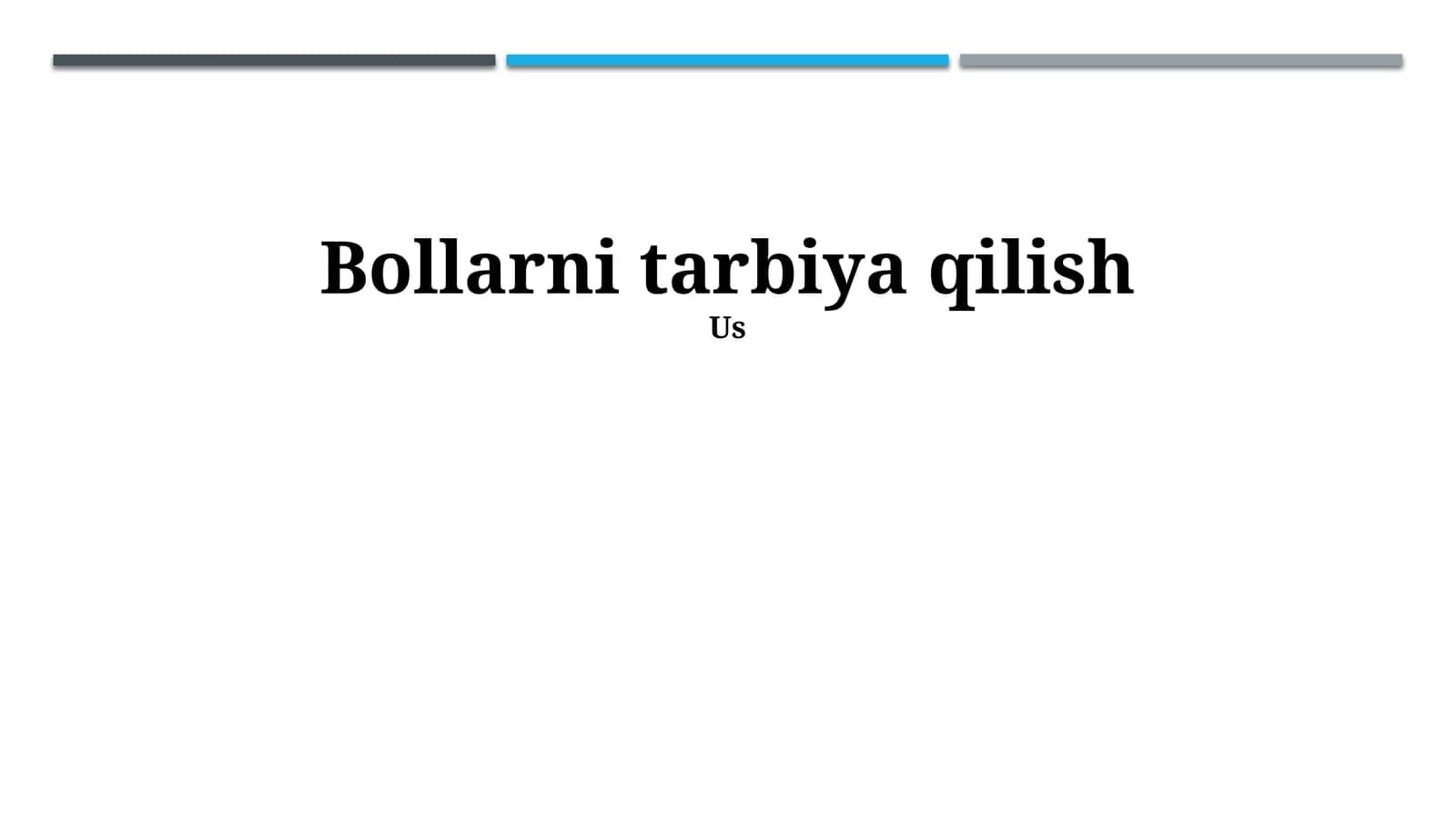 Bollarni tarbiya qilish
