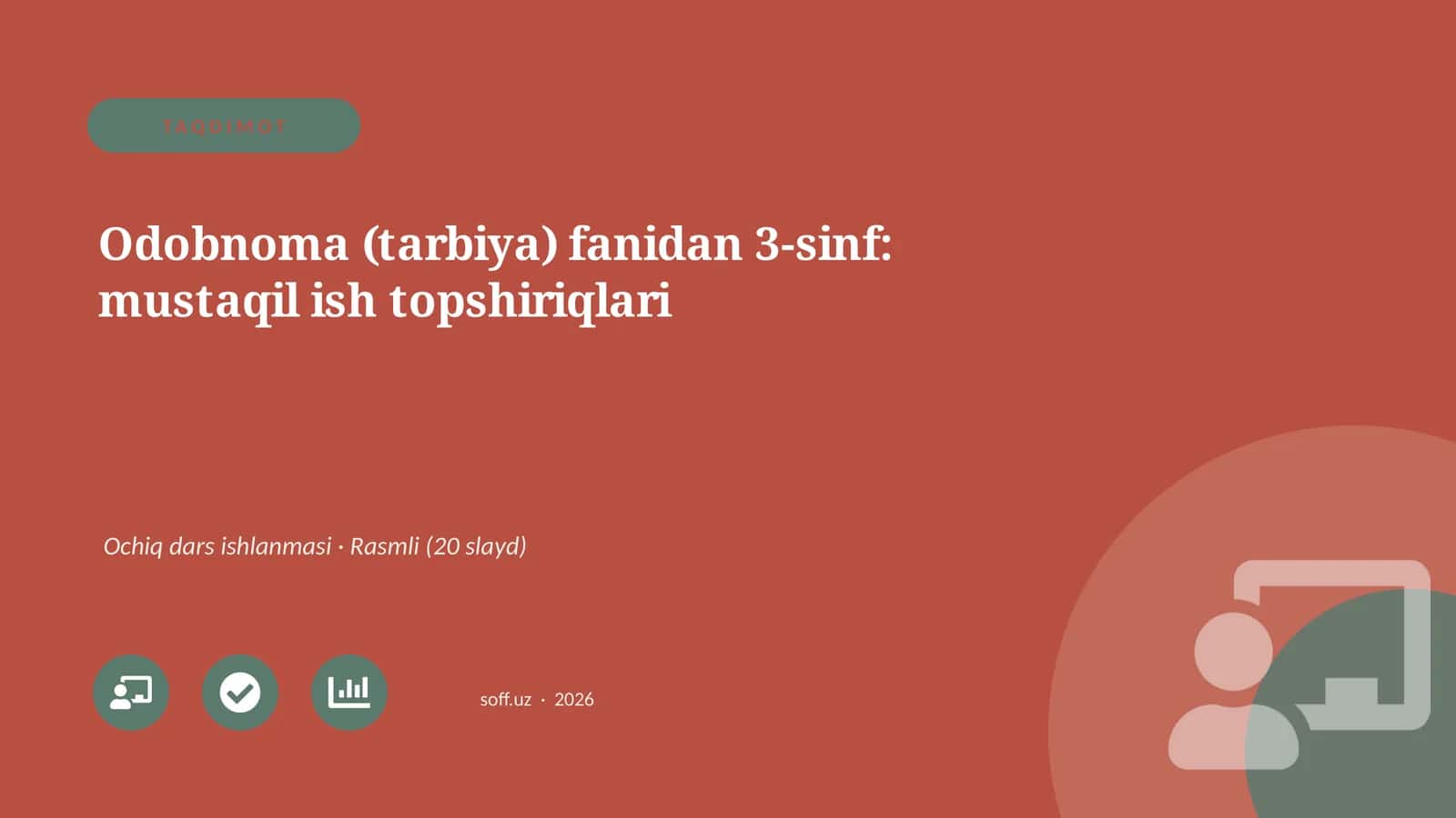 Odobnoma (tarbiya) fanidan 3-sinf: mustaqil ish topshiriqlari