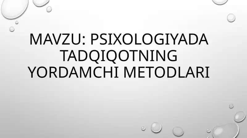 Psixologiyada tadqiqotning yordamchi metodlari