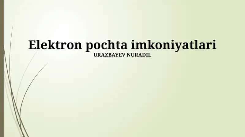 Elektron pochta imkoniyatlari