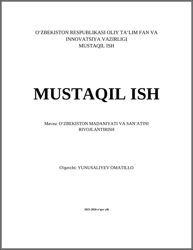OʻZBEKISTON MADANIYATI VA SANʼATINI RIVOJLANTIRISH