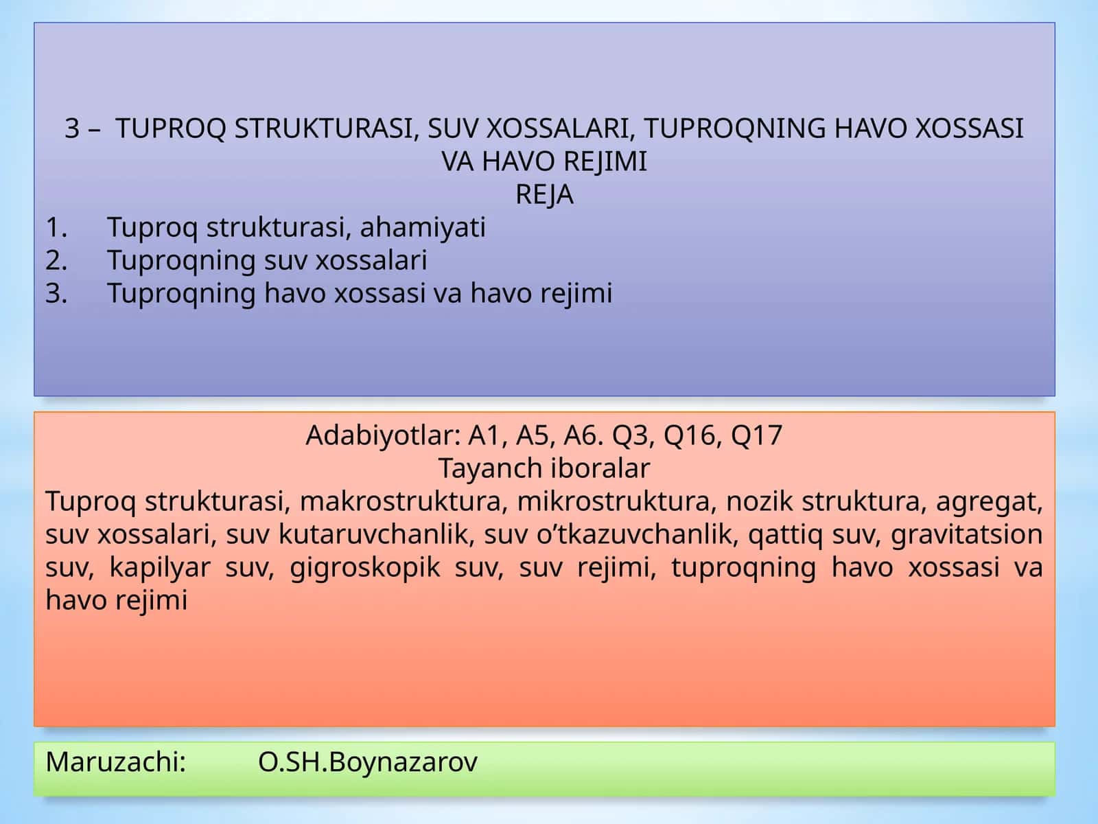 TUPROQ STRUKTURASI, SUV XOSSALARI, TUPROQNING HAVO XOSSASI VA HAVO REJIMI