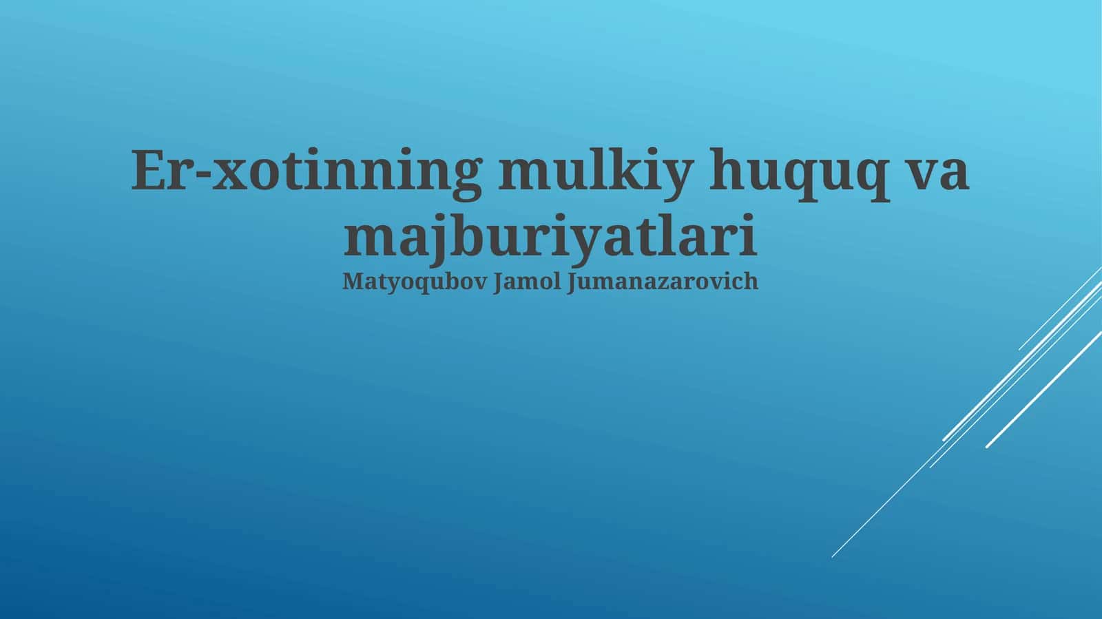 Er-xotinning mulkiy huquq va majburiyatlari