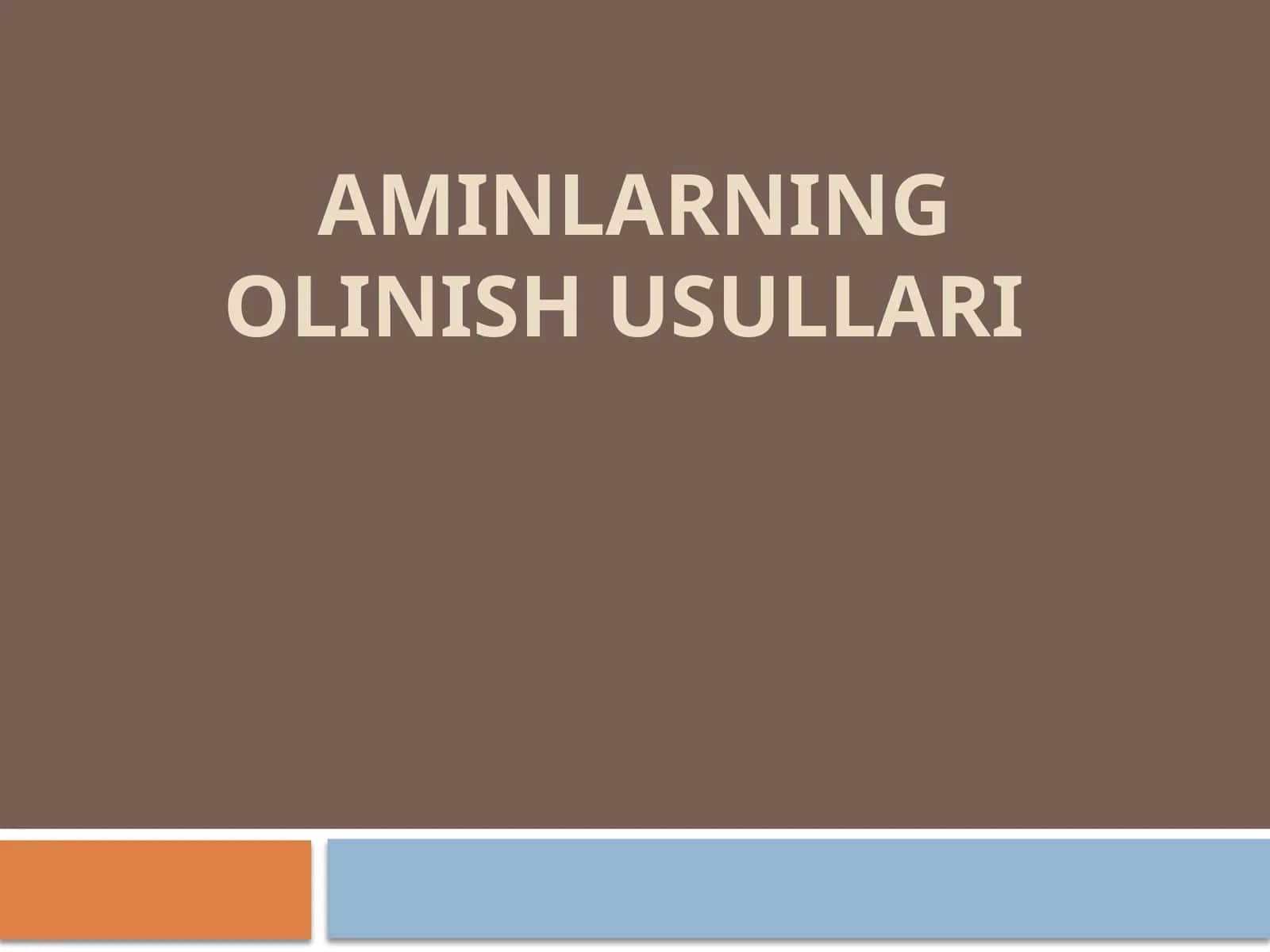 Aminlarning olinish usullari