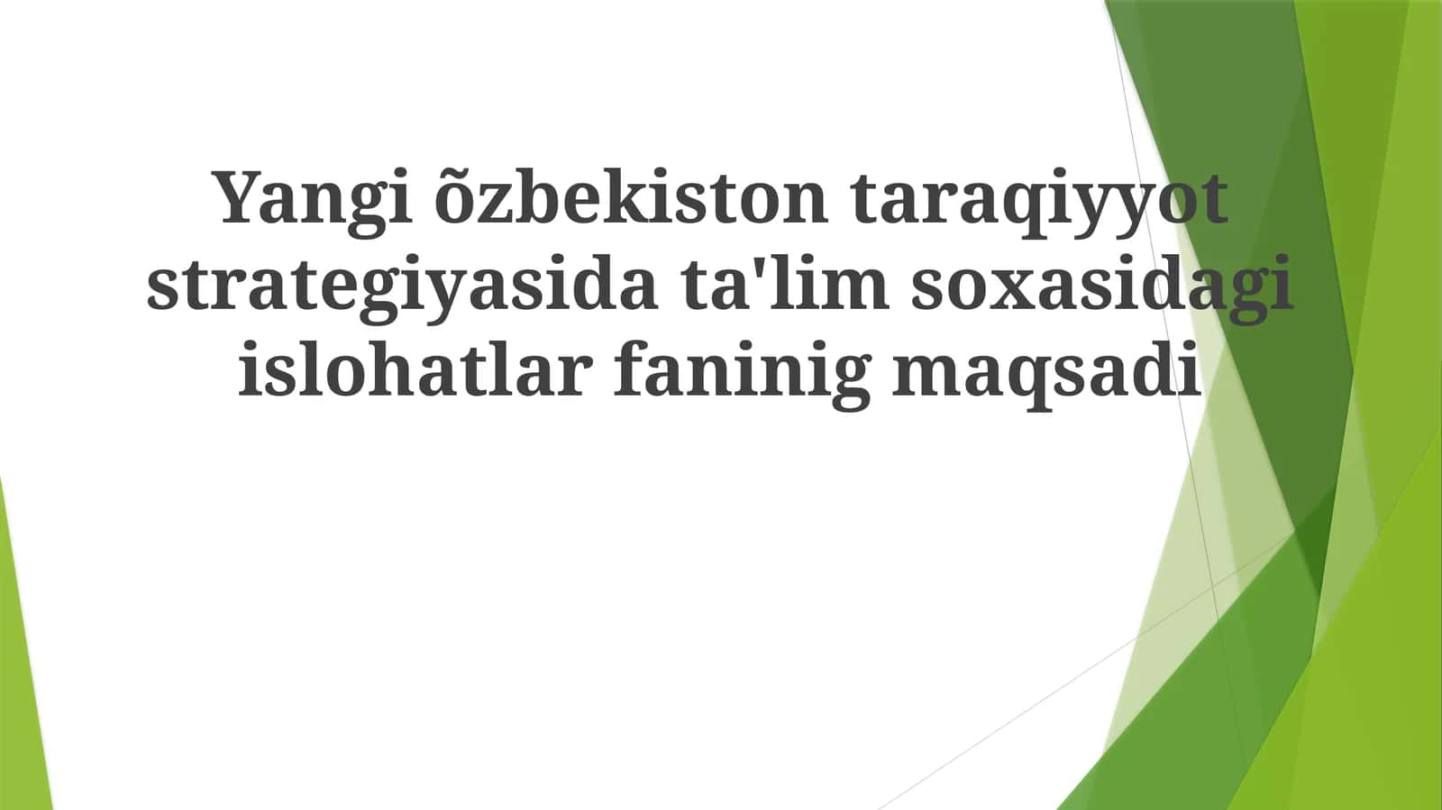 Yangi O'zbekiston taraqqiyot strategiyasi data'lim sohasidagi islohatlar