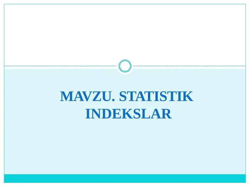 MAVZU.STATISTIKINDEKSLAR