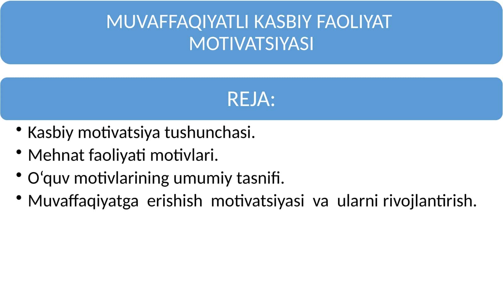 MUVAFFAQIYATLI KASBIY FAOLIYAT MOTIVATSIYASI