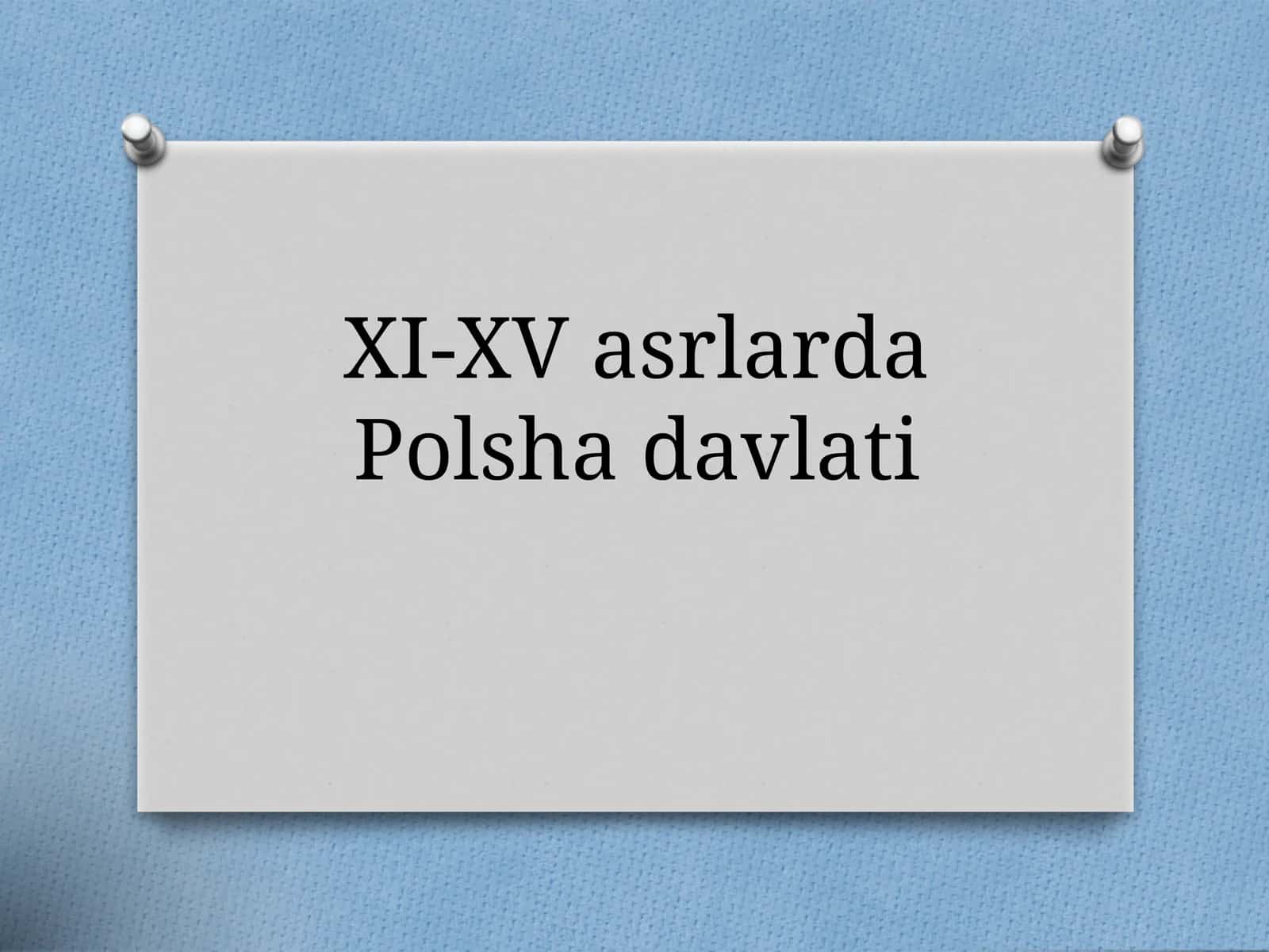 XI-XVasrlardaPolshadavlati