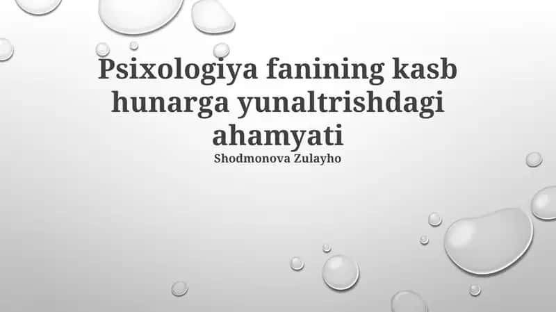 Psixologiya fanining kasb hunarga yunaltrishdagi ahamyati