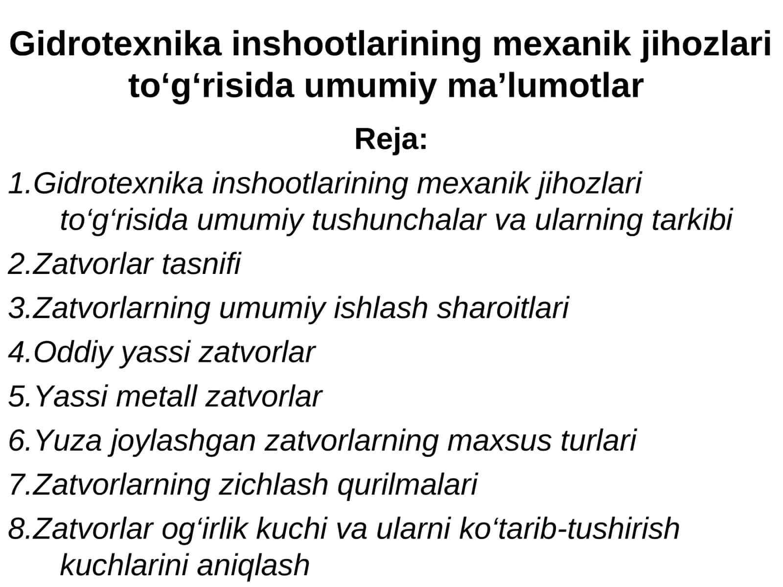 Gidrotexnika inshootlarining mexanik jihozlari to‘g‘risida umumiy ma’lumotlar