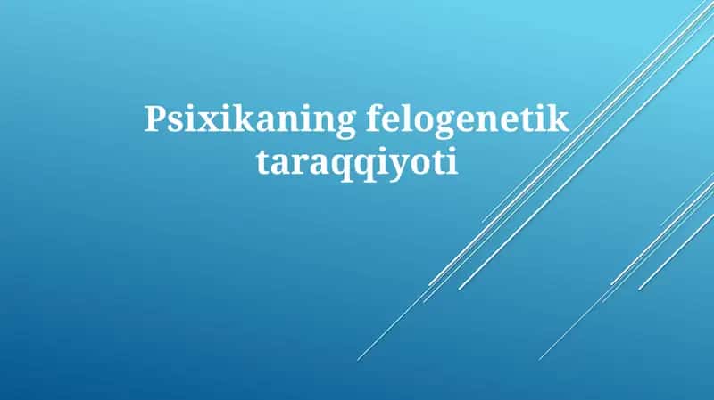 Psixikaning felogenetik taraqqiyoti