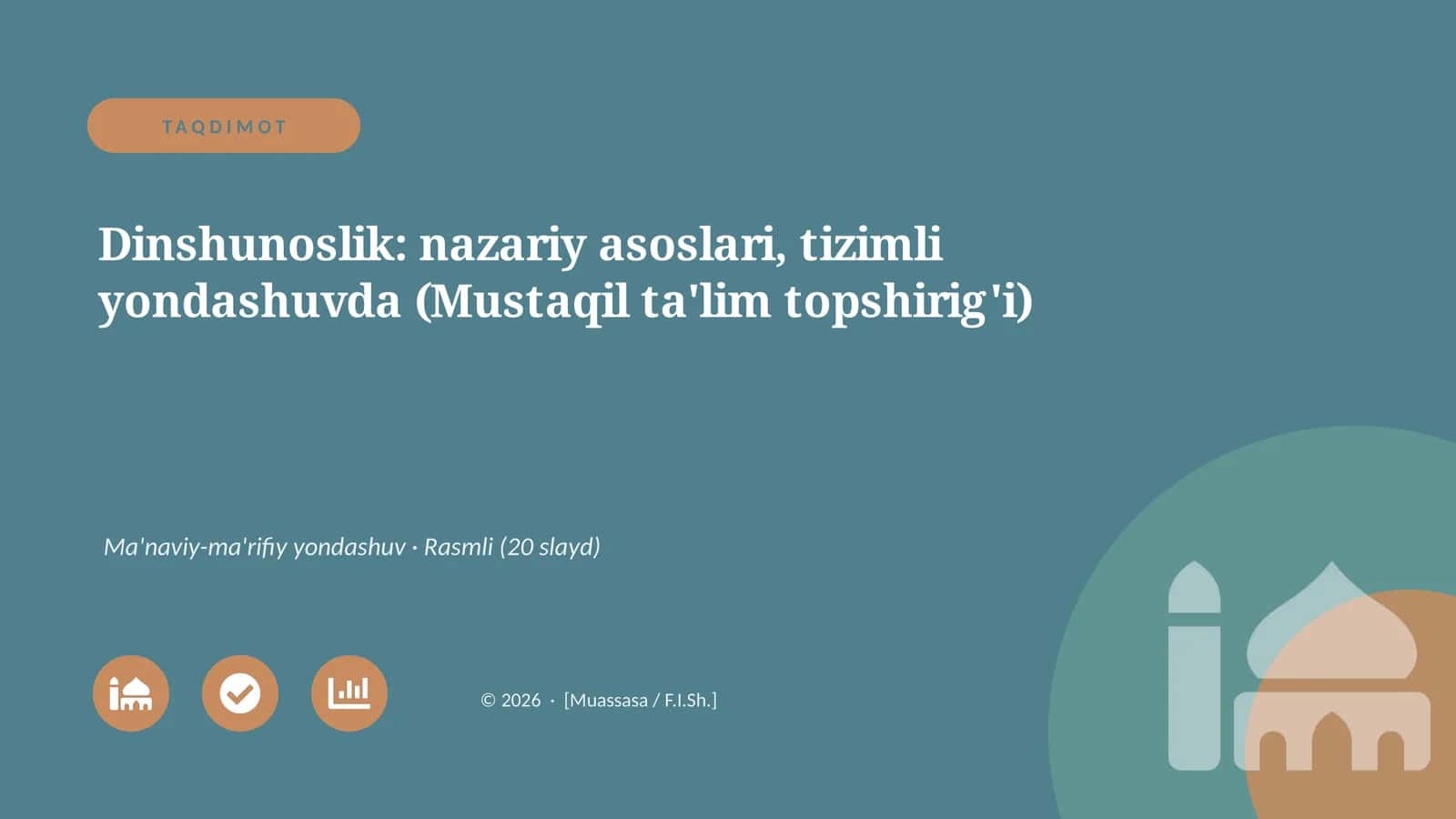 Dinshunoslik: nazariy asoslari, tizimli yondashuvda (Mustaqil ta'lim topshirig'i)