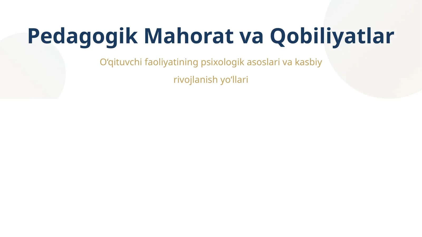 O‘qituvchi faoliyatining psixologik asoslari va kasbiy rivojlanish yo‘llari
