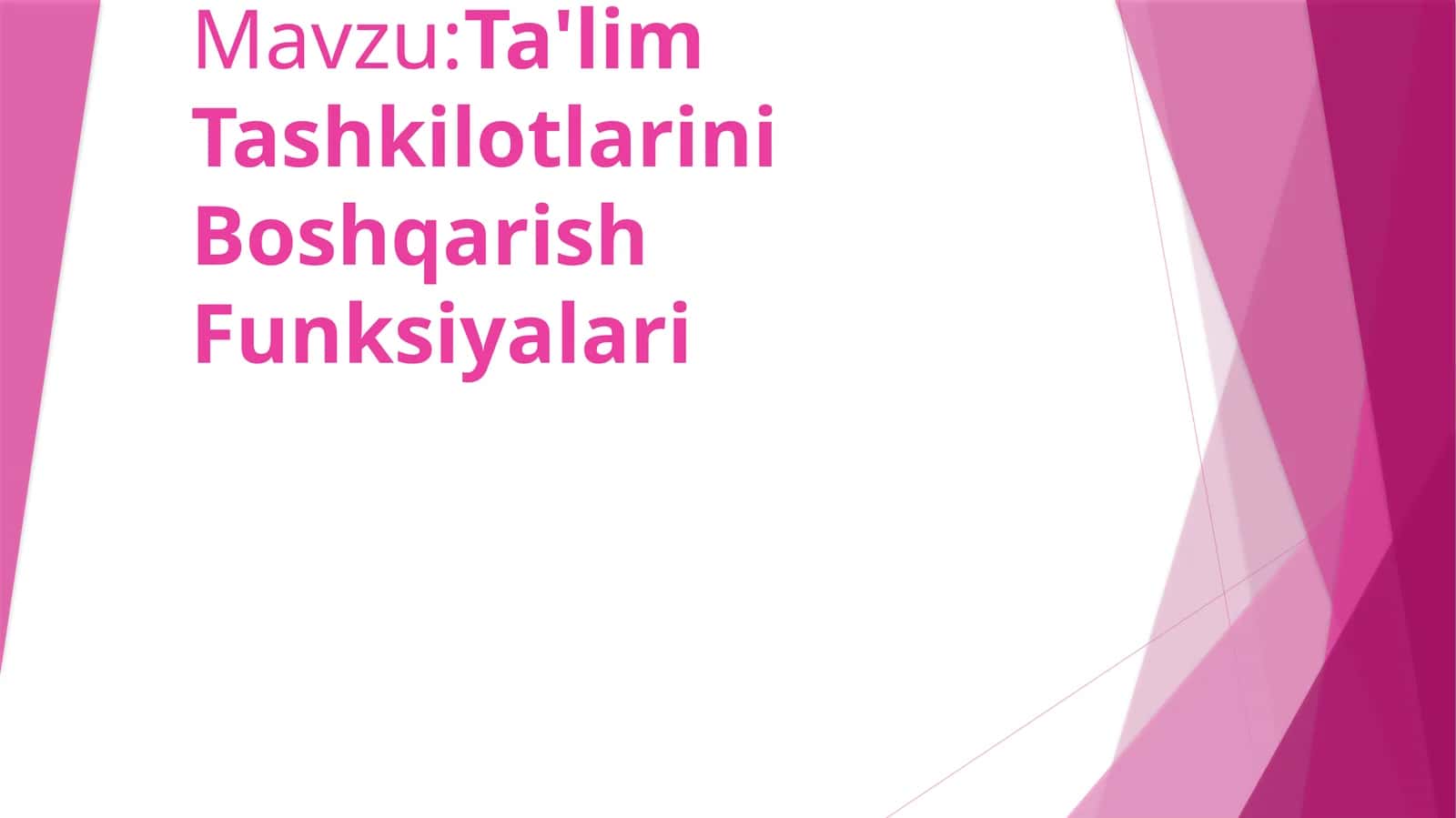 Ta'lim Tashkilotlarini Boshqarish Funksiyalari