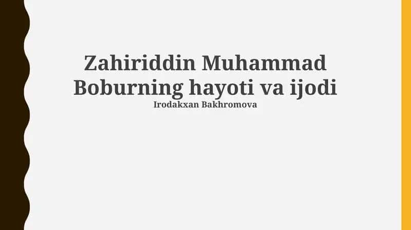 Zahiriddin Muhammad Boburning hayoti va ijodi