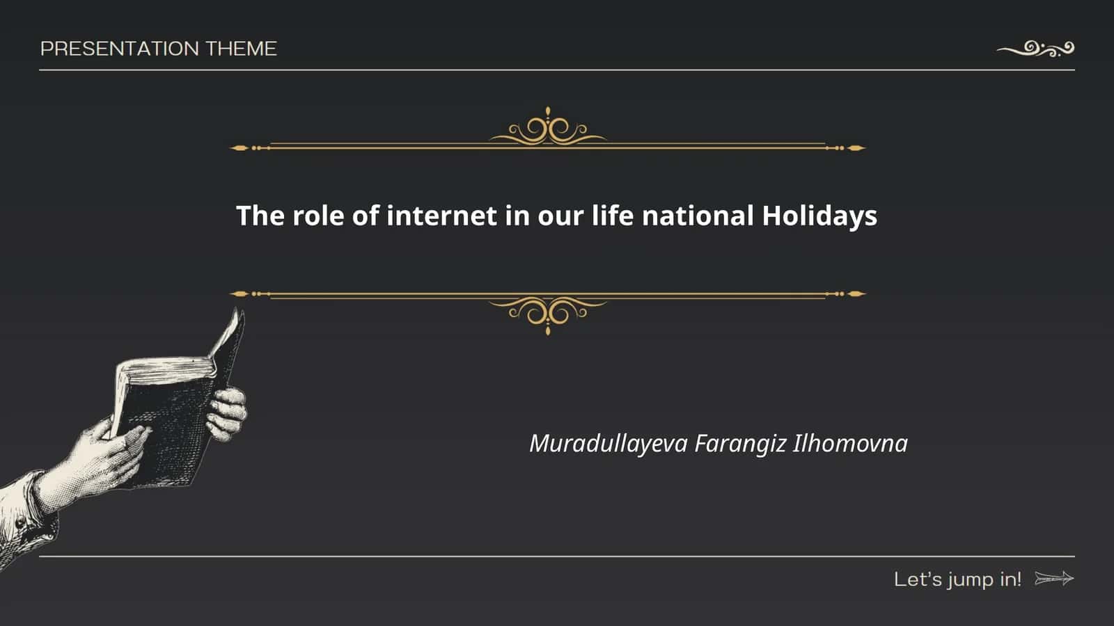 The role of internet in our life national Holidays