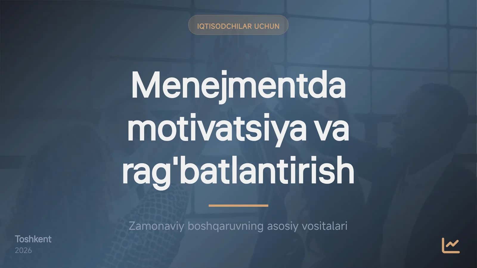 Menejmentda motivatsiya va rag'batlantirish