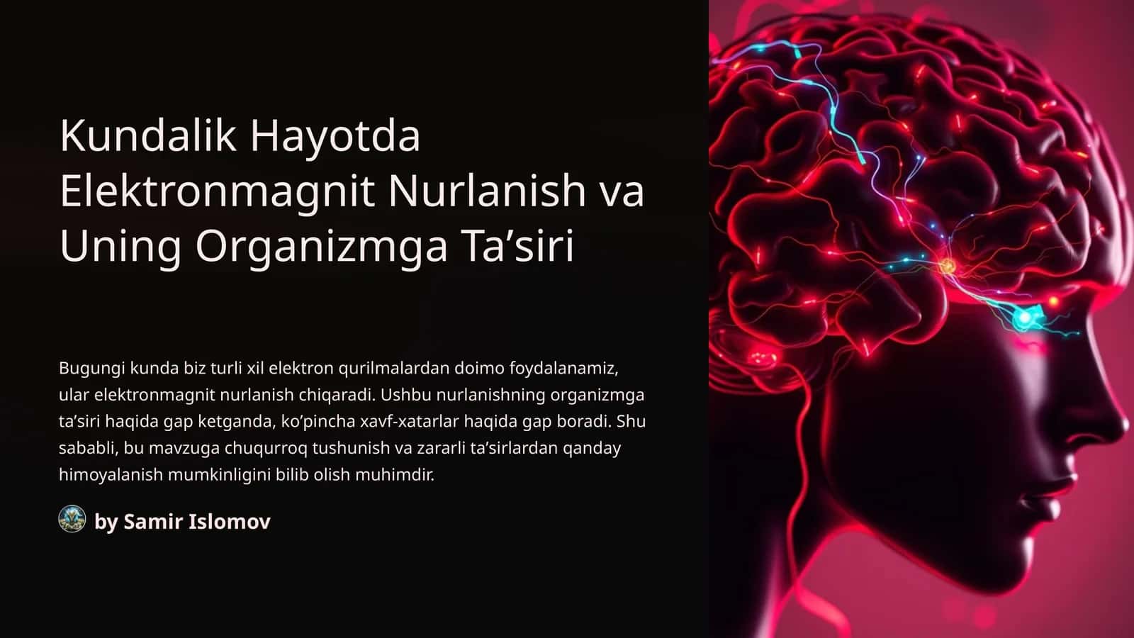 Kundalik Hayotda Elektronmagnit Nurlanish va Uning Organizmga Taʼsiri