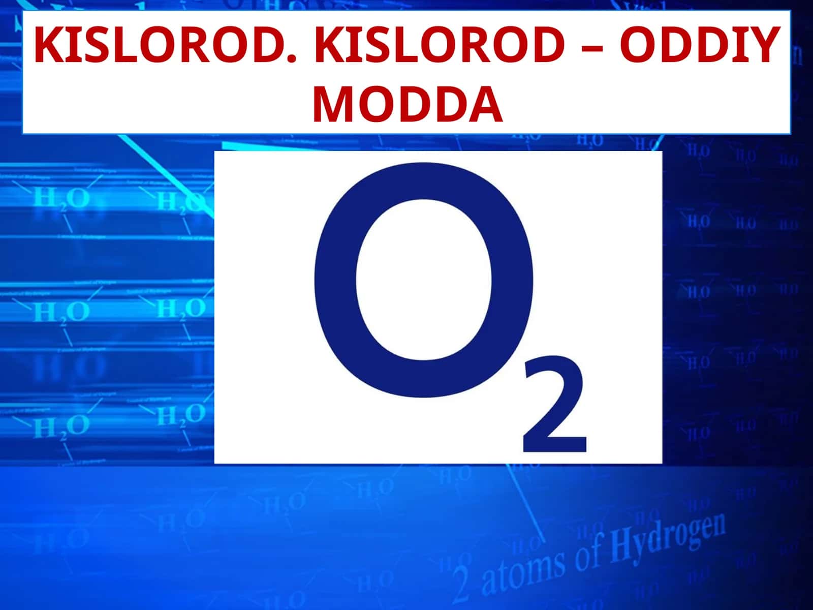 7-sinf Kimyo fanidan Kislorod, oddiy modda va uning olinishi dars taqdimot