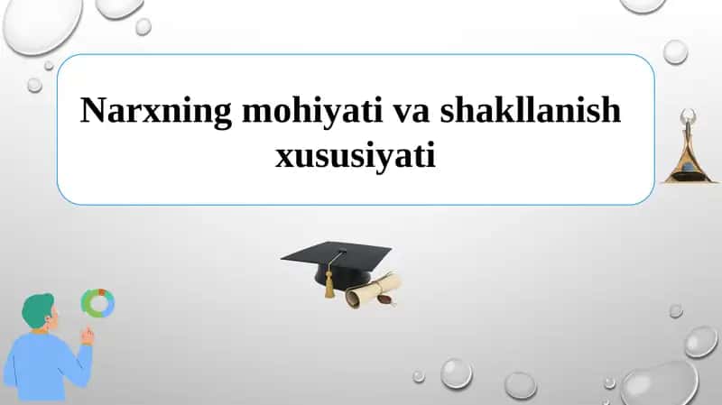 Narxning mohiyati va shakllanish xususiyati