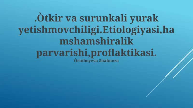 O'tkir va Surunkali Yurak Yetishmovchiligi Etiologiyasi