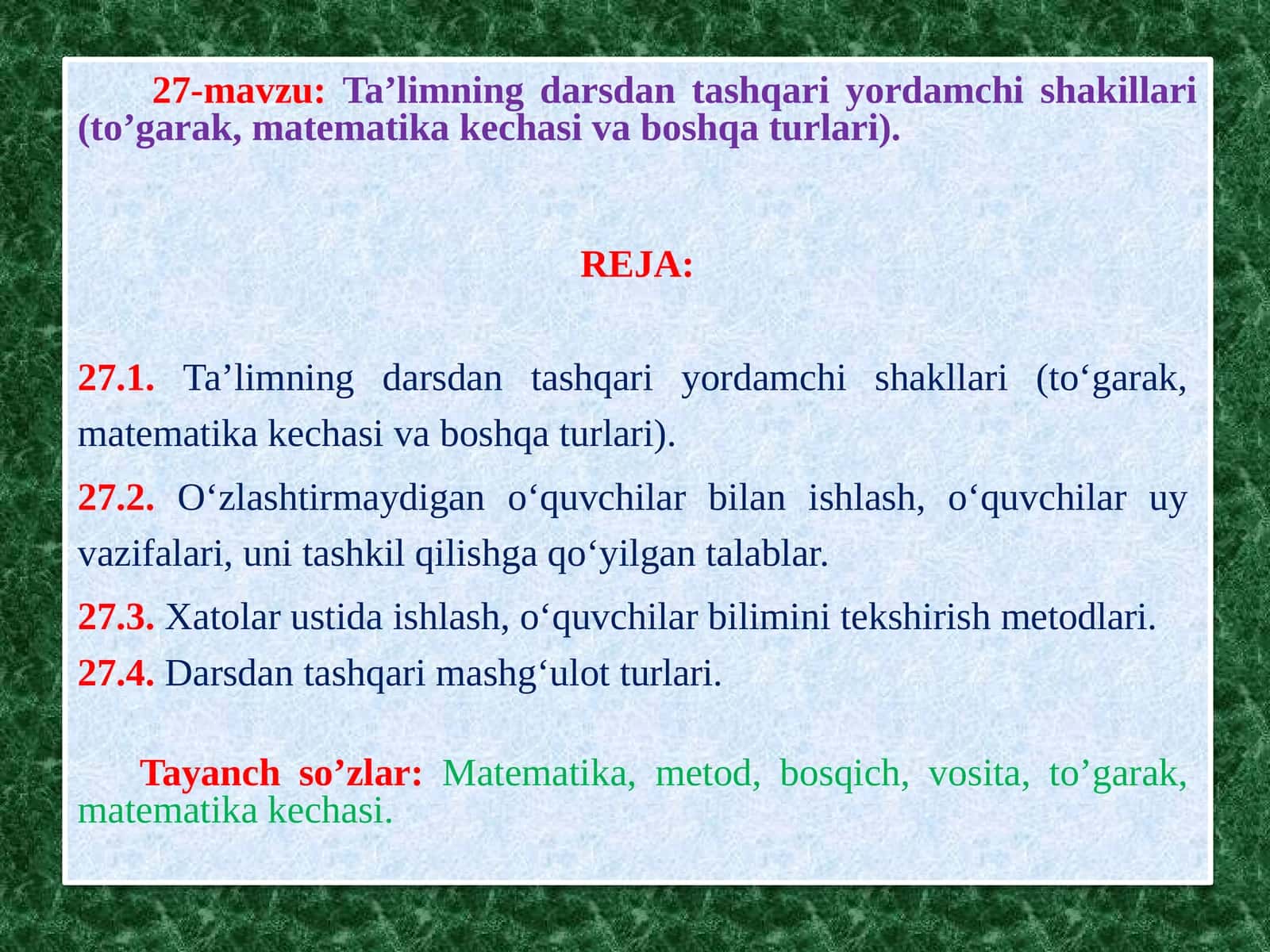 27-mavzu: Ta’limning darsdan tashqariyordam chishaklari (to'garak, matematika kechasi va bosh qaturlari)