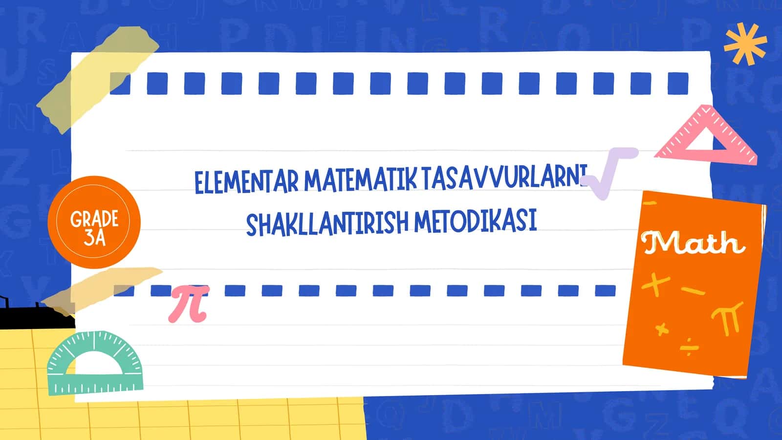 ELEMENTAR MATEMATIK TASAVVURLARNI SHAKLLANTIRISH METODIKASI