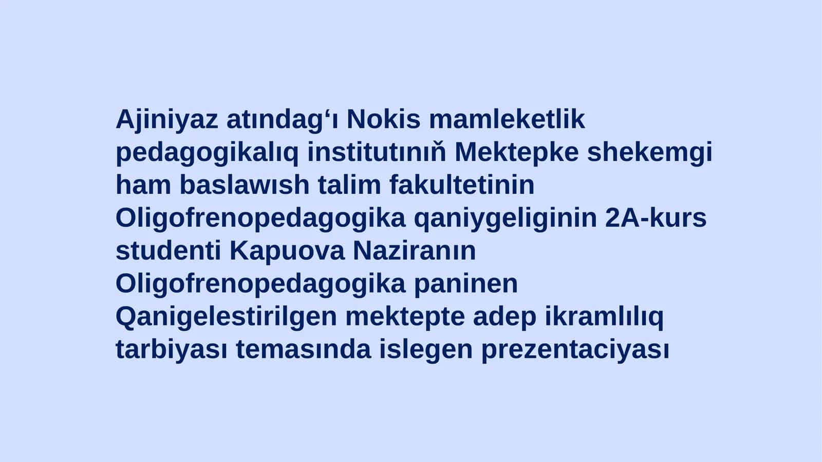 Qániygelestirgen mektepte ádep-ikramlılıq tárbiyasi