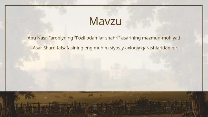 Abu Nasr Farobiyning “Fozil odamlar shahri” asarining mazmun-mohiyati