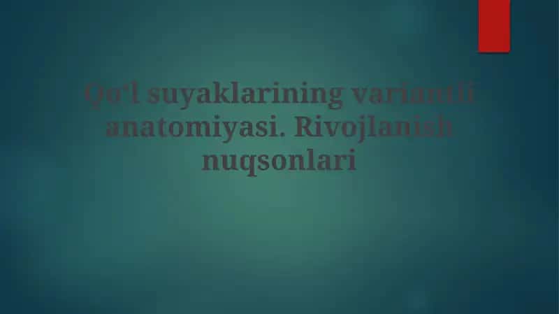 Qoʻlsuyaklarining variantli anatomiyasi