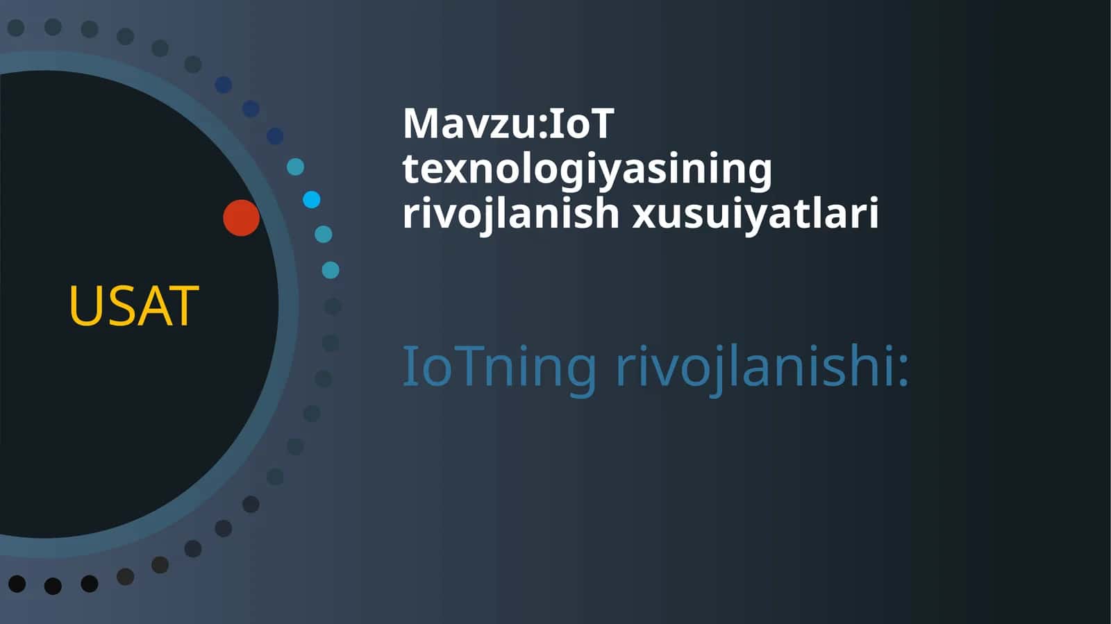 IoT texnologiyasining rivojlanish xusuiyatlari