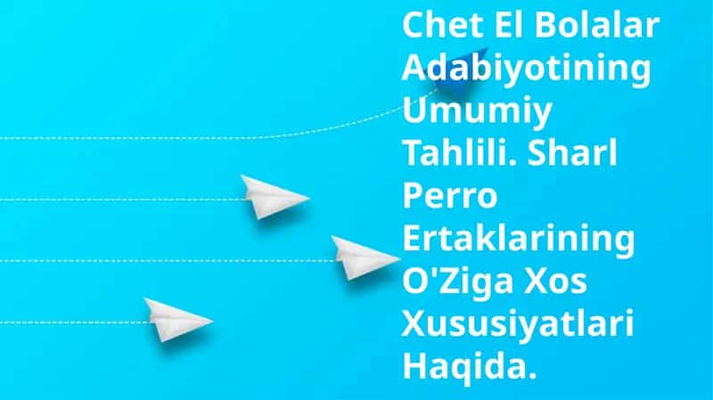Bolalar Adabiyotining Umumiy Tahlili