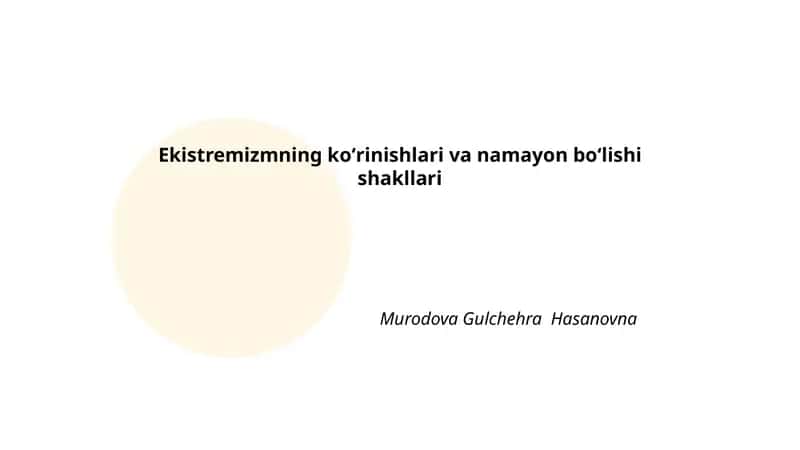 Ekistremizmning koʻrinishlari va namayon boʻlishi shakllari