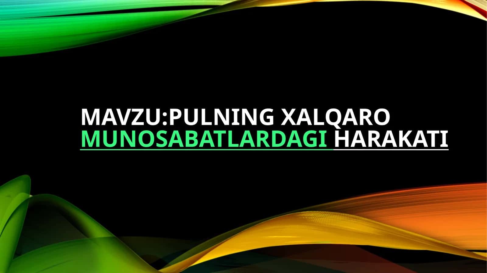 Pulning xalqaro munosabatlardagi harakati
