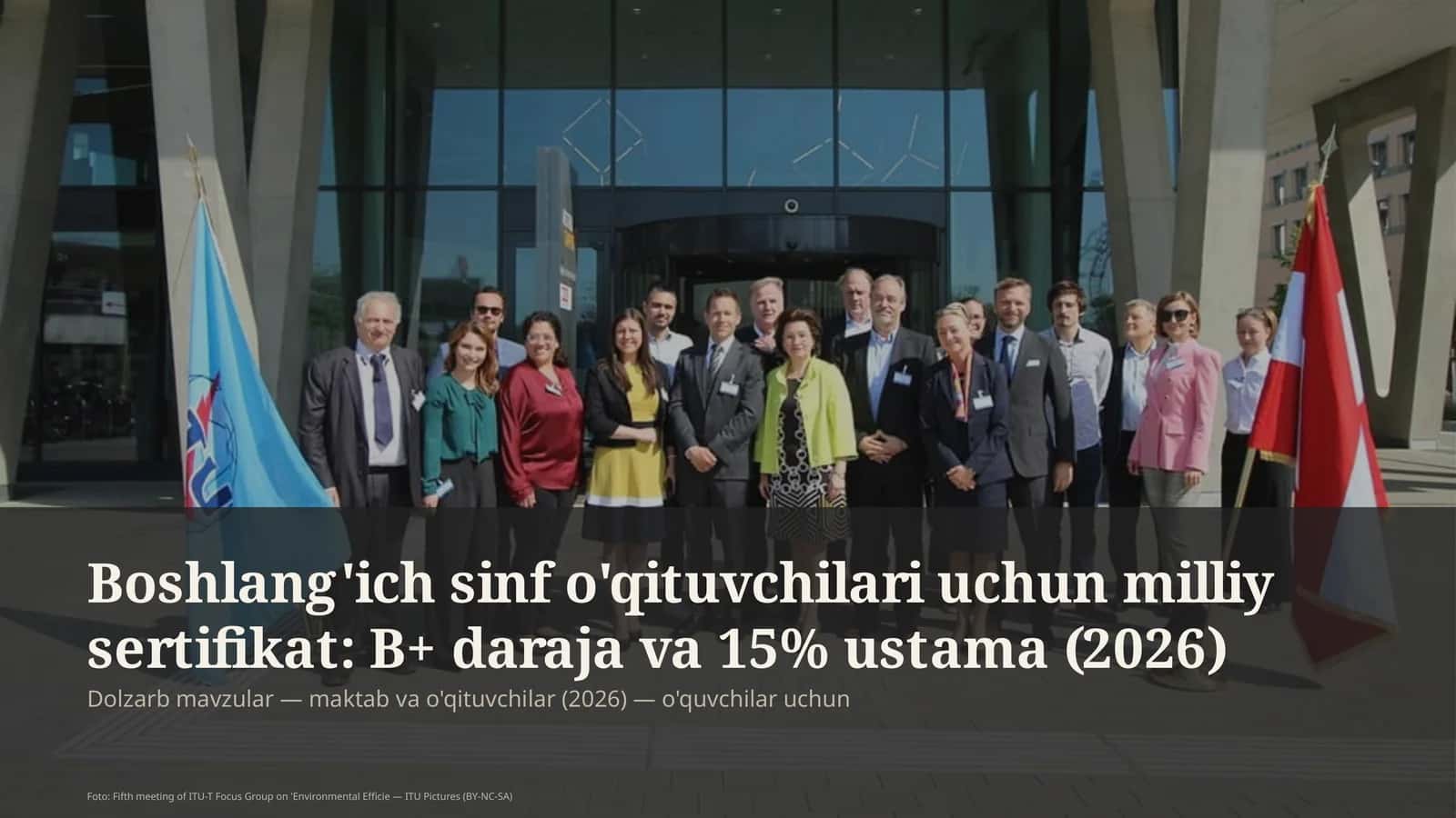 Boshlang'ich sinf o'qituvchilari uchun milliy sertifikat: B+ daraja va 15% ustama (2026)